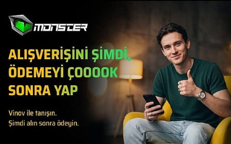 Monster’dan VİNOV ile “Şimdi Al, Sonra Öde” dönemi