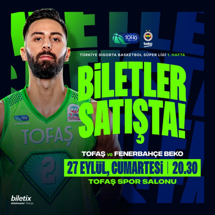 TOFAŞ-Fenerbahçe Beko maçı için geri sayım başladı: Biletler satışta