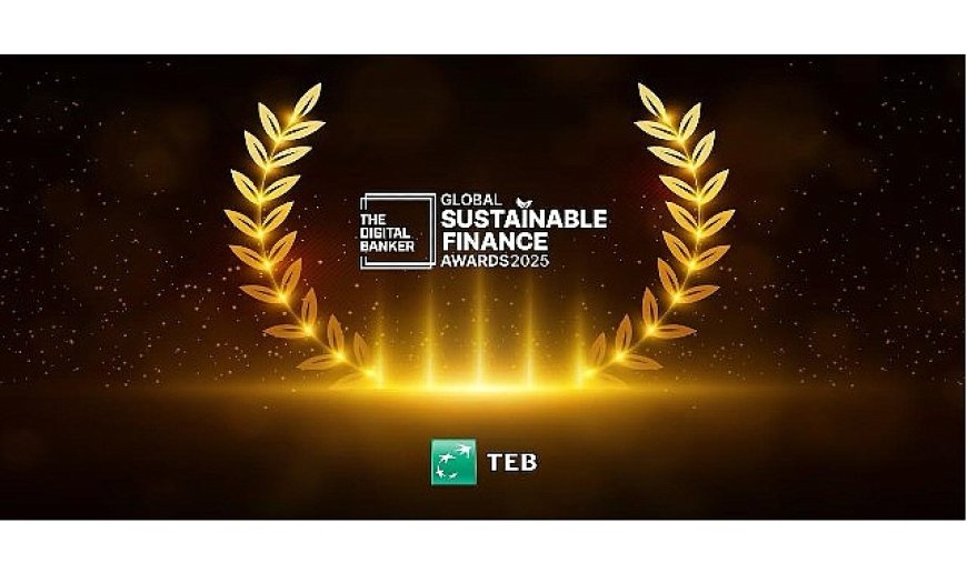 TEB, The Digital Banker tarafından ‘‘Türkiye’de Sürdürülebilir Finans Alanında En İyi Özel Banka” seçildi