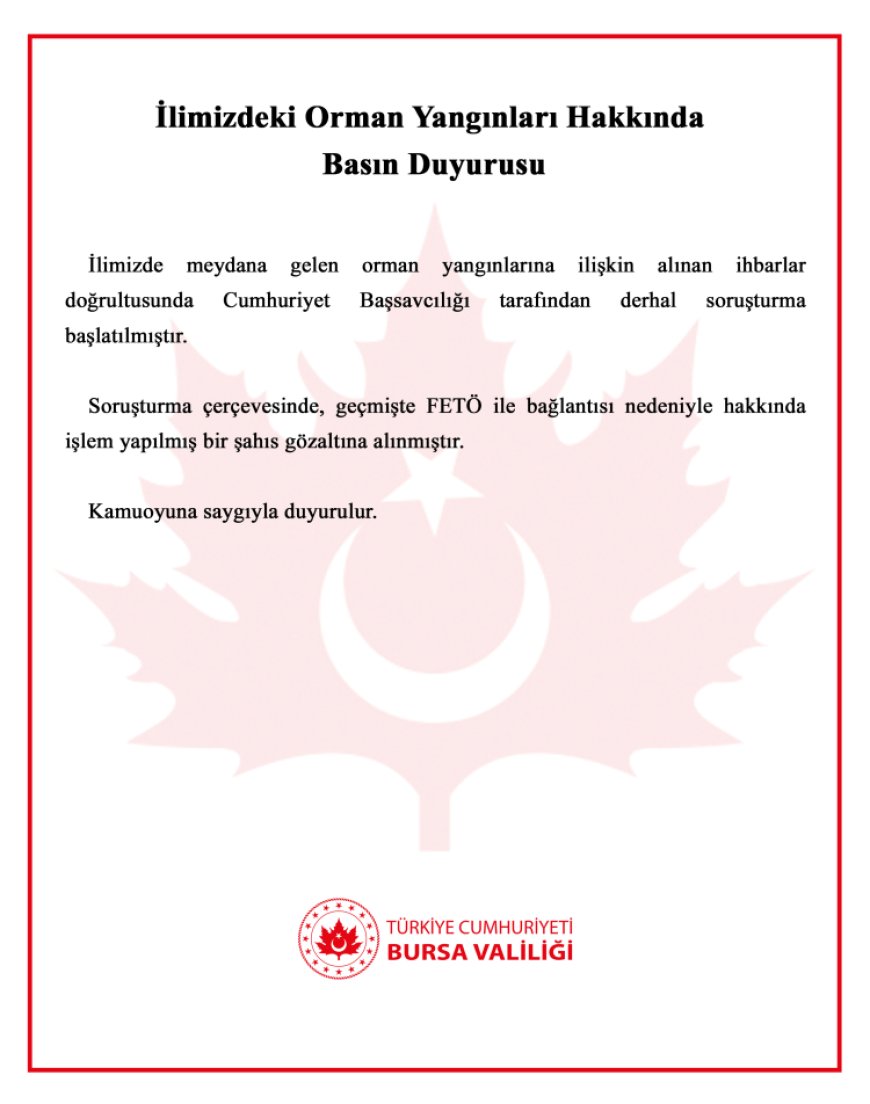 Harmancık yangınının şüphelisi FETÖ bağlantılı çıktı!