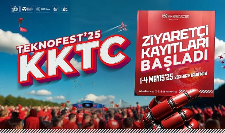 TEKNOFEST KKTC ziyaretçi kayıtları başladı!