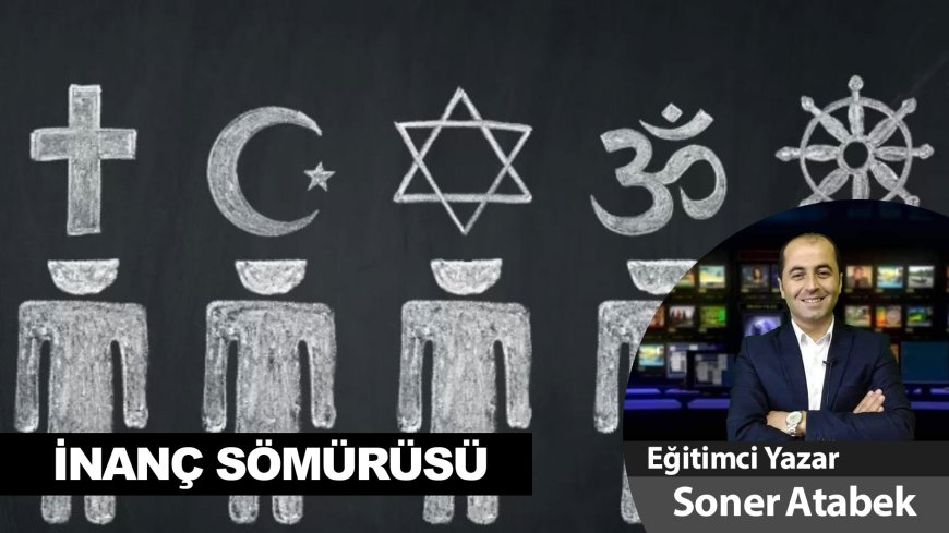 İNANÇ SÖMÜRÜSÜ