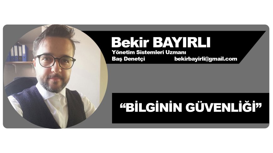 BİLGİNİN GÜVENLİĞİ